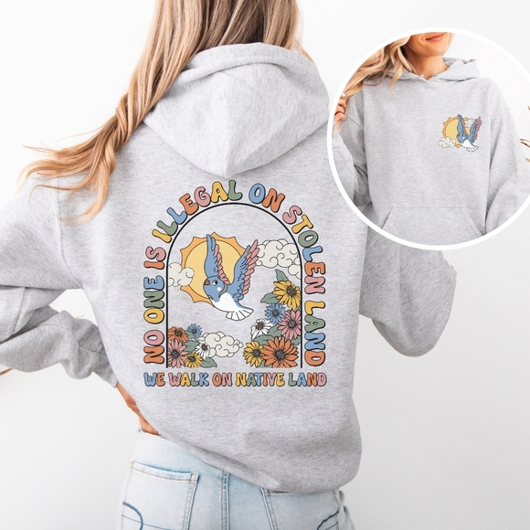 We Walk On Stolen Land Activism Hoodie Sweatshirt - Picture 1 of 16